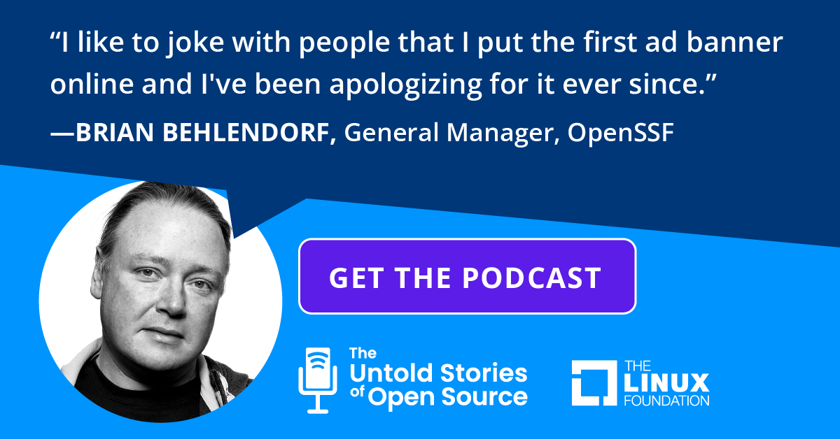 brian behlendorf episode untold stories of open source podcast