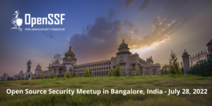 OpenSSF Meetup in India July 28