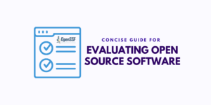 Concise Guide Evaluating OSS