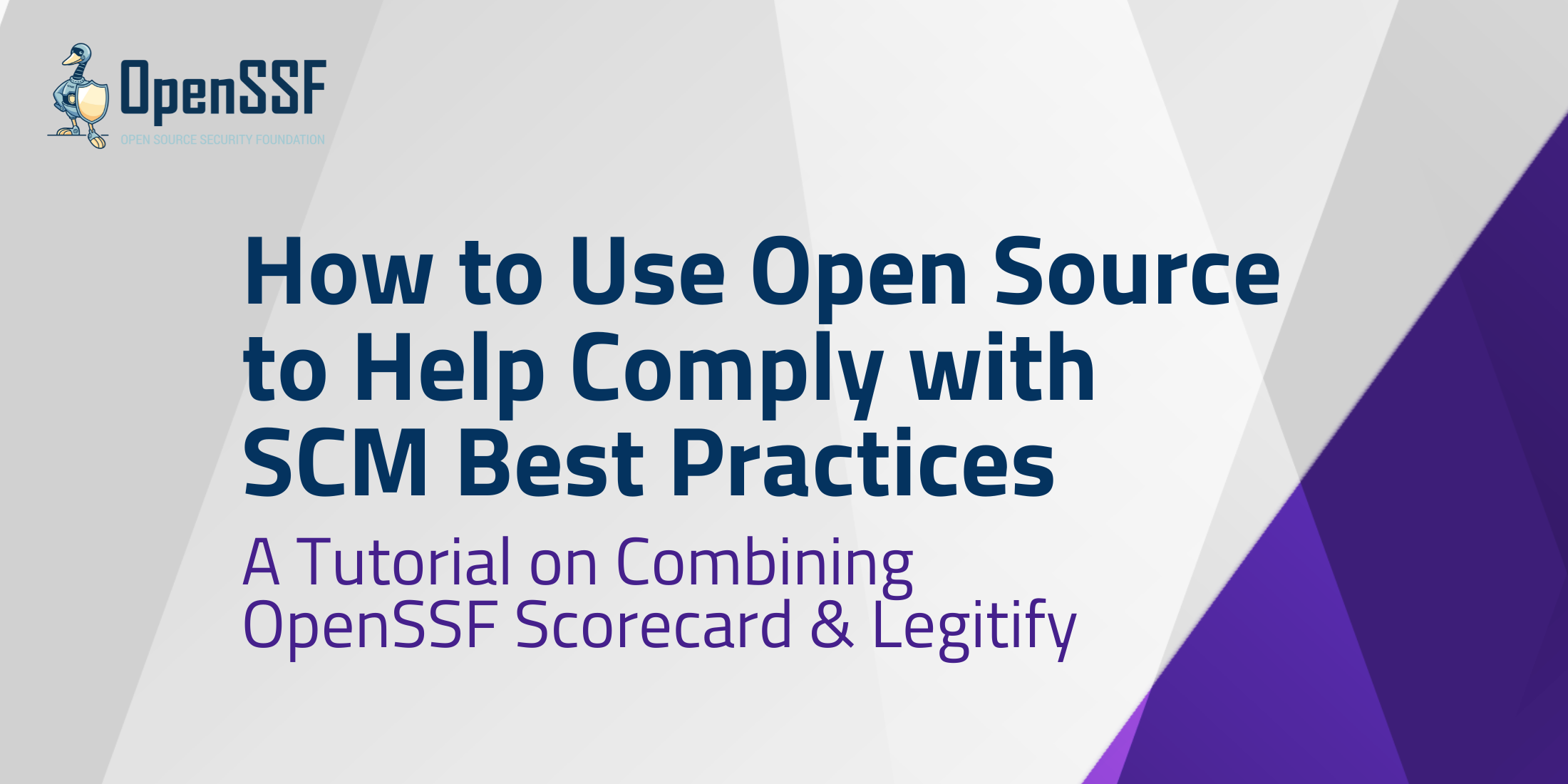 How to Use Open Source to Help Comply with SCM Best Practices
