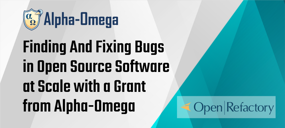 OpenSSF-Alpha-Omega-OpenRefactory